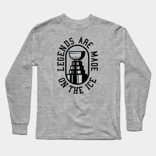 Legends are made on the ice Long Sleeve T-Shirt